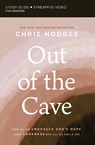 Out of the Cave Bible Study Guide plus Streaming Video - Chris Hodges - 9780310117513