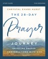 The 28-Day Prayer Journey Bible Study Guide - Chrystal Evans Hurst - 9780310121855