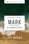 Mark Bible Study Guide - Jeff Manion - 9780310129929