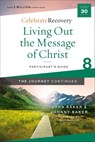 Living Out the Message of Christ: The Journey Continues, Participant's Guide 8 - John Baker ; Johnny Baker - 9780310131533