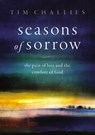 Seasons of Sorrow - Tim Challies - 9780310136736