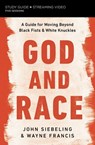God and Race Bible Study Guide plus Streaming Video - John Siebeling ; Wayne Francis - 9780310137955