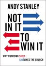 Not in It to Win It - Andy Stanley - 9780310138921