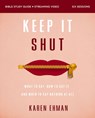 Keep It Shut Bible Study Guide plus Streaming Video, Updated Edition - Karen Ehman - 9780310146841