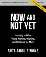 Now and Not Yet Bible Study Guide plus Streaming Video - Ruth Chou Simons - 9780310161899