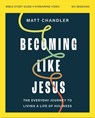 Becoming Like Jesus Bible Study Guide plus Streaming Video - Matt Chandler - 9780310165279