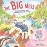 The Big Mess - Justin Whitmel Earley - 9780310166375