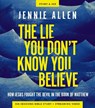 The Lie You Don't Know You Believe Bible Study Guide plus Streaming Video - Jennie Allen - 9780310170419