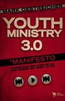 Youth Ministry 3.0 - Mark Oestreicher - 9780310179719