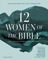 Twelve Women of the Bible Study Guide Plus Streaming Video, Updated Edition: Life-Changing Stories for Women Today - Lysa TerKeurst - 9780310183839