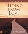 Hiding from Love Workbook - John Townsend - 9780310238287