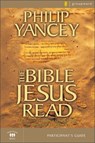 The Bible Jesus Read Participant's Guide - Philip Yancey - 9780310241850