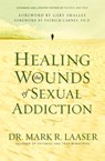 Healing the Wounds of Sexual Addiction - Mark Laaser - 9780310256571