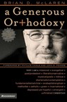 A Generous Orthodoxy - Brian D. McLaren - 9780310258032