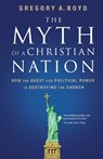 The Myth of a Christian Nation - Gregory A. Boyd - 9780310267317