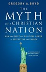 The Myth of a Christian Nation - Gregory A. Boyd - 9780310267317