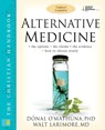 Alternative Medicine - Donal O'Mathuna ; MD Larimore - 9780310269991