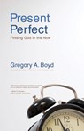Present Perfect - Gregory A. Boyd - 9780310283843