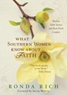What Southern Women Know about Faith - Ronda Rich - 9780310291862