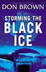Storming the Black Ice - Don Brown - 9780310330165