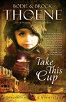 Take This Cup - Bodie Thoene - 9780310335986