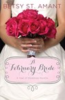 A February Bride - Betsy St. Amant - 9780310338291