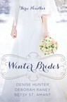 Winter Brides - Denise Hunter ; Deborah Raney ; Betsy St. Amant - 9780310341505