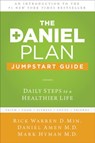 The Daniel Plan Jumpstart Guide - Rick Warren ; Dr. Daniel Amen ; Dr. Mark Hyman - 9780310341673