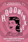 Hoodwinked - Karen Ehman ; Ruth Schwenk - 9780310343431