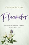 Placemaker - Christie Purifoy - 9780310352259