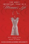 The Most Important Year in a Woman's Life/The Most Important Year in a Man's Life - Robert Wolgemuth ; Mark DeVries ; Bobbie Wolgemuth ; Susan DeVries - 9780310353560