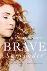 Brave Surrender - Kim Walker-Smith - 9780310354017