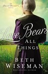 Love Bears All Things - Beth Wiseman - 9780310354567