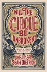 Will the Circle Be Unbroken? - Sean Dietrich - 9780310355755