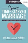 Your Time-Starved Marriage Workbook for Women - Les and Leslie Parrott - 9780310356240