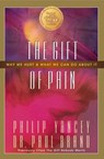 The Gift of Pain - Paul Brand ; Philip Yancey - 9780310363057