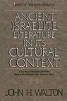 Ancient Israelite Literature in Its Cultural Context - John H. Walton - 9780310365914