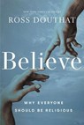 Believe - Ross Douthat - 9780310367598