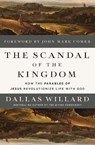 The Scandal of the Kingdom - Dallas Willard - 9780310367949