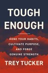 Tough Enough - Tucker Trey Tucker - 9780310370567