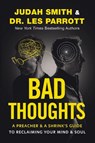 Bad Thoughts - Judah Smith ; Les Parrott - 9780310370635