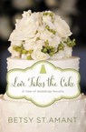 Love Takes the Cake - Betsy St. Amant - 9780310395997