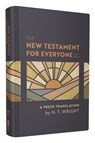 The New Testament for Everyone, Third Edition, Hardcover - Wright N. T. Wright - 9780310463443