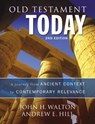 Old Testament Today, 2nd Edition - John H. Walton ; Andrew E. Hill - 9780310498209