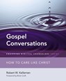Gospel Conversations - Robert W. Kellemen - 9780310516156