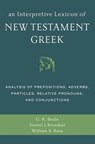 An Interpretive Lexicon of New Testament Greek - Gregory K. Beale ; Daniel Joseph Brendsel ; William A. Ross - 9780310516651