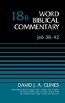 Job 38-42, Volume 18B - David J. A. Clines - 9780310522003
