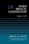 Isaiah 1-33, Volume 24 - John D. W. Watts - 9780310522324
