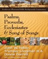 Psalms, Proverbs, Ecclesiastes, and Song of Songs - John Hilber ; Tremper Longman III ; Duane Garrett ; John H. Walton - 9780310527664