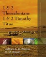 1 and 2 Thessalonians, 1 and 2 Timothy, Titus - Jeffrey A.D. Weima ; Steven M. Baugh ; Clinton E. Arnold - 9780310530237